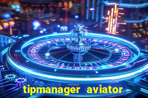 tipmanager aviator aposta 1